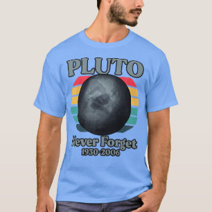 Pluto Vergessen Sie 1930-2006 nie T-Shirt