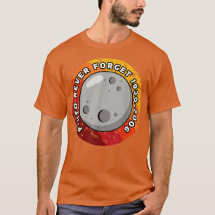 Pluto Vergessen Sie 1930-2006 nie T-Shirt