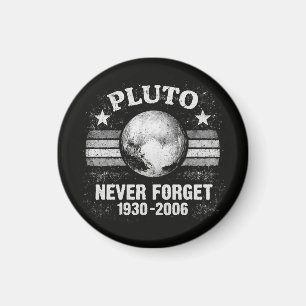 Pluto Vergessen Sie Nie Magnet