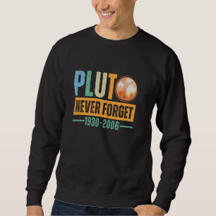 Pluto vergiss nie 1930-2006 Vintage Retro Sweatshirt