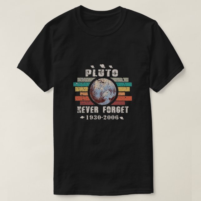 Pluto Vergiss nie 1936-2006 Planet-Hemd T-Shirt (Design vorne)