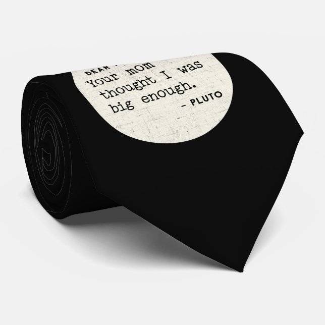 Pluto WAR genug groß. Kosmischer Spaß Krawatte (Gerollt)