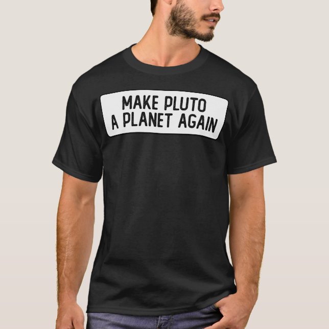 Pluto wieder zum Coolen Stoßfänger machen T-Shirt (Vorderseite)