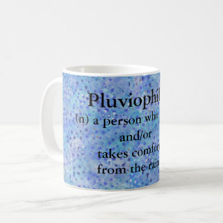 Pluviophile - Regen-Liebhaber-Tasse Kaffeetasse