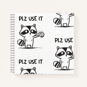 Plz Use It - Funny Racoon Sarcastic Notizbuch