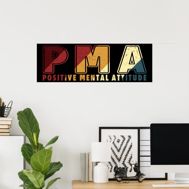 PMA Positives Mental Attitude Motivierend Mindset Poster (Heimbüro)
