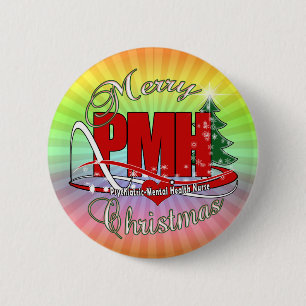 PMH Psychiatric Mental Health Nurse CHRISTMAS Button