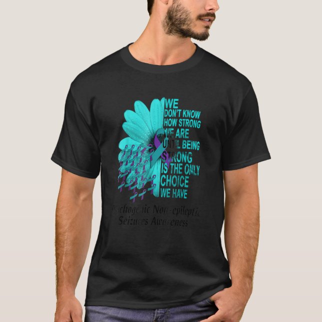 PNES Awareness Wir wissen nicht, wie stark Lila Te T-Shirt (Vorderseite)