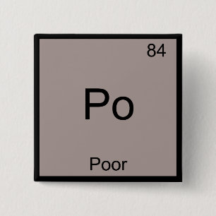 Po - Symbol für schlechte chemische Elemente Funny Button