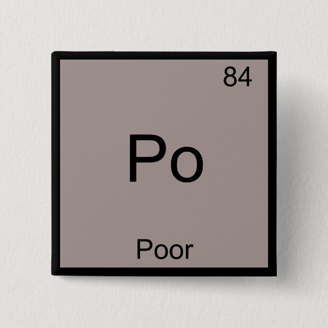 Po - Symbol für schlechte chemische Elemente Funny Button (Vorderseite)