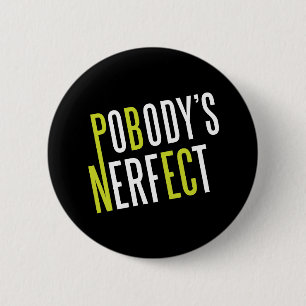 Pobodys Nerfect Button
