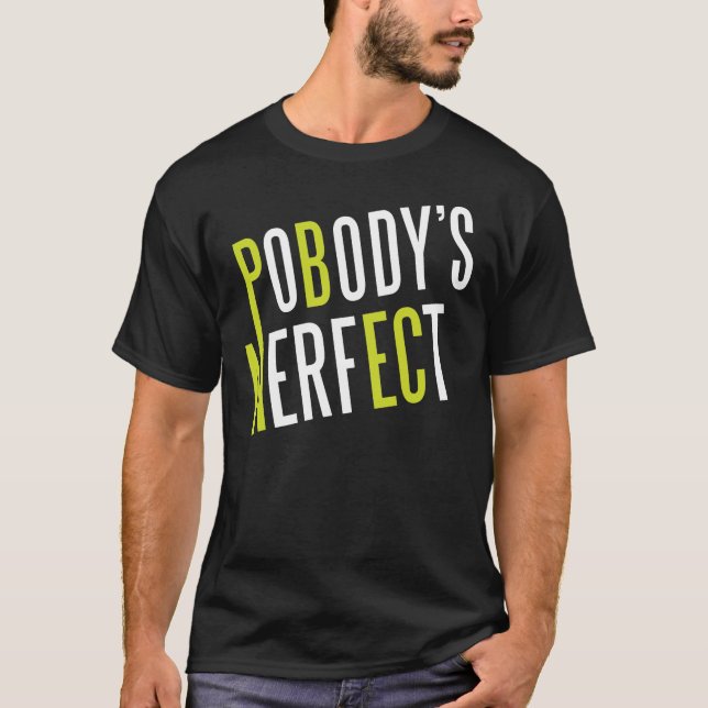 Pobodys Nerfect T-Shirt (Vorderseite)