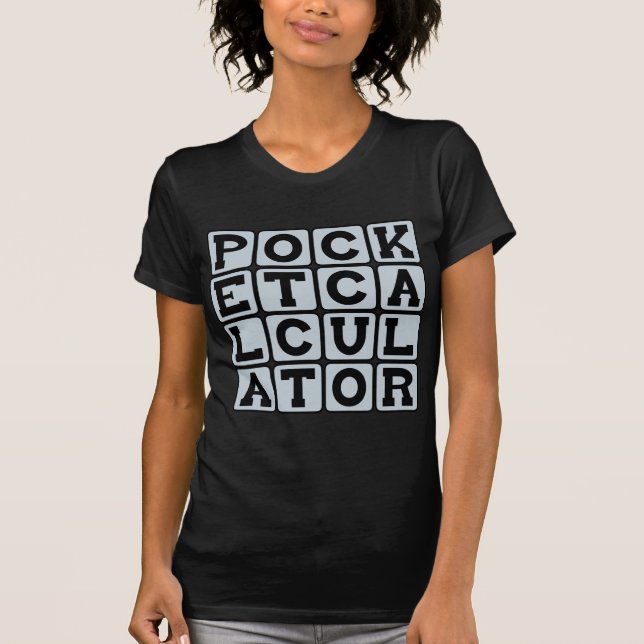Pocket Calculator, Match Tool T-Shirt (Vorderseite)