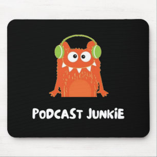 Podcast-Junkie Mousepad