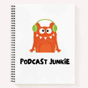 Podcast-Junkie Notizbuch