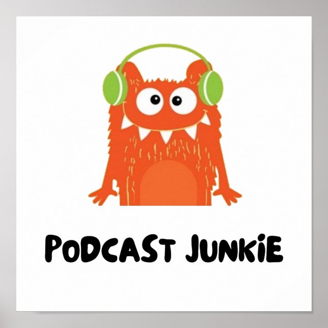 Podcast-Junkie Poster (Vorne)