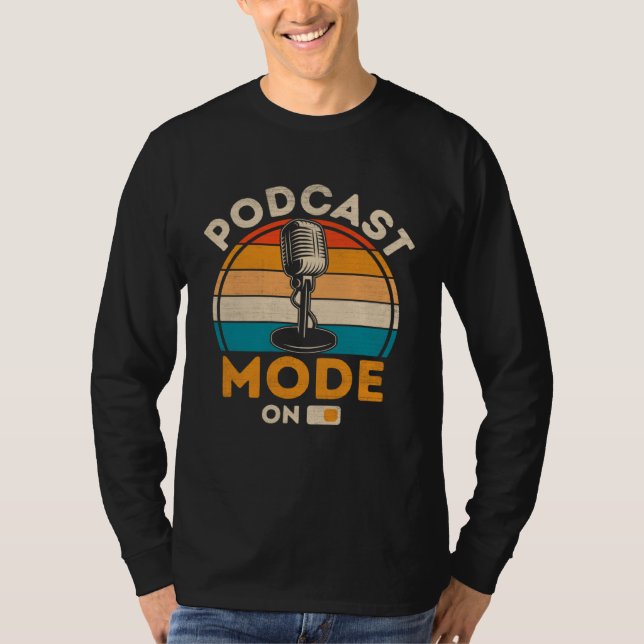 Podcast Mode On  Podcaster Podcasting Interviewer  T-Shirt (Vorderseite)