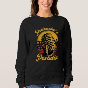 Podcaster Broadcast Paradies Rekord Podcaster Sweatshirt