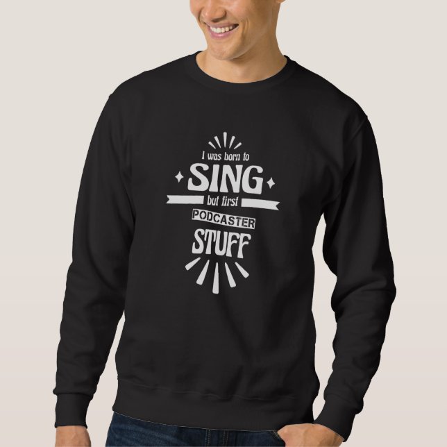 Podcaster für die Jobbewertung Sweatshirt (Vorderseite)