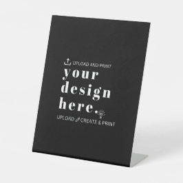 Podest Schild Ihr Design Hochladen 10” x 12”