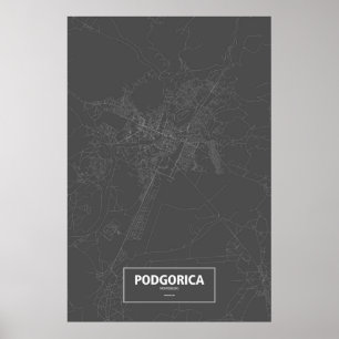 Podgorica, Montenegro (weiß auf Schwarzem) Poster