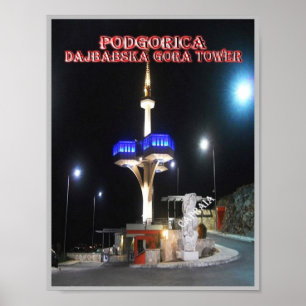 Podgorica - Turm von Dajbabska Gora - Montenegro - Poster