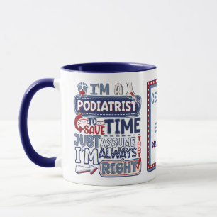 Podiatriker Geschenke, die immer richtig Funny Foo Tasse
