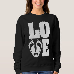 Podiatrische Chirurgen Liebe Foot Feet Podiatrist Sweatshirt