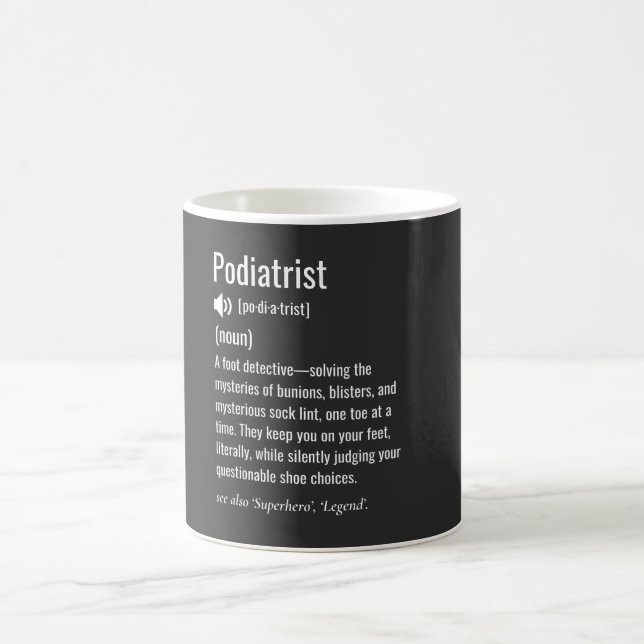 Podiatrist definition kaffeetasse (Mittel)