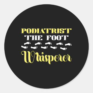 Podiatrist der Foot Whisperer Podiatry Foot Doctor Runder Aufkleber