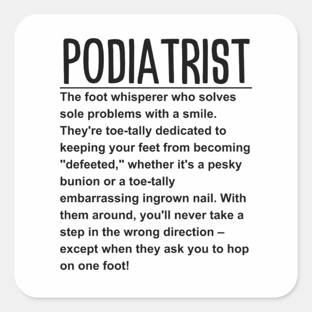 Podiatrist Quadratischer Aufkleber (Vorderseite)