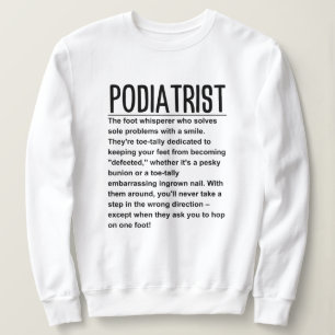 Podiatrist Sweatshirt