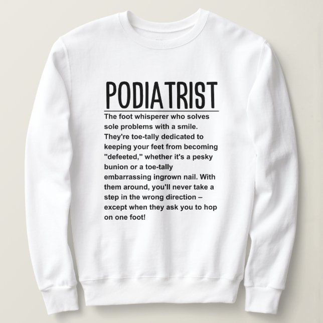 Podiatrist Sweatshirt (Design vorne)