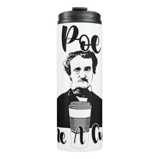Poe Me A Cup Epic Funny Classic Slogan Thermosbecher (Vorderseite)