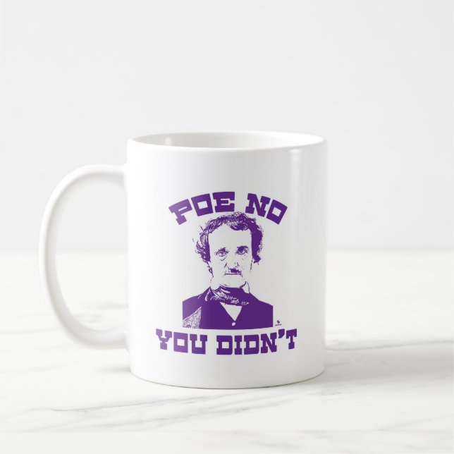 Poe No Funny Classic Slogan Kaffeetasse (Links)