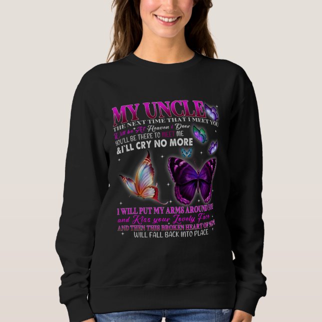 Poems For Men Women Loved & Missed Uncle Memorial  Sweatshirt (Vorderseite)
