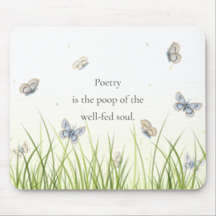 "Poesie ist der kack des gut gefüttert Souls" Mousepad