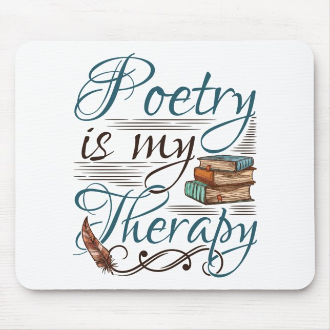 Poesie ist mein Therapiepoet Poem Writer Mousepad (Vorne)