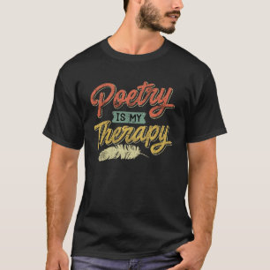 Poesie ist meine Therapie Gedichte Dichter Buch Li T-Shirt