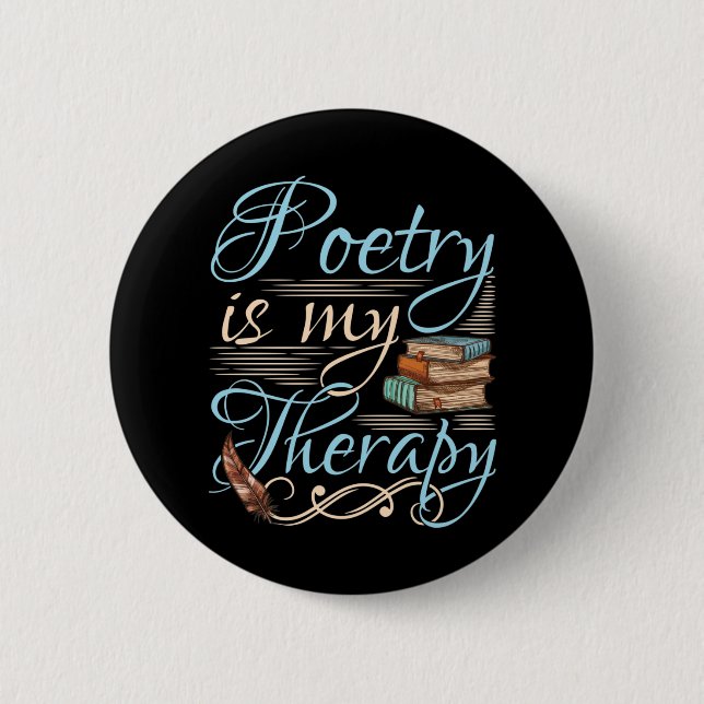 Poesie ist meine Therapie Niedlich Poet Poem Write Button (Vorderseite)