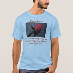Poetischen Peters; Rose T-Shirt