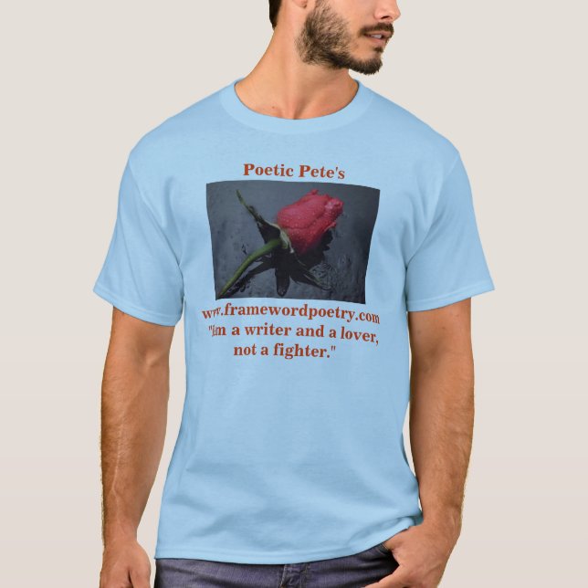 Poetischen Peters; Rose T-Shirt (Vorderseite)