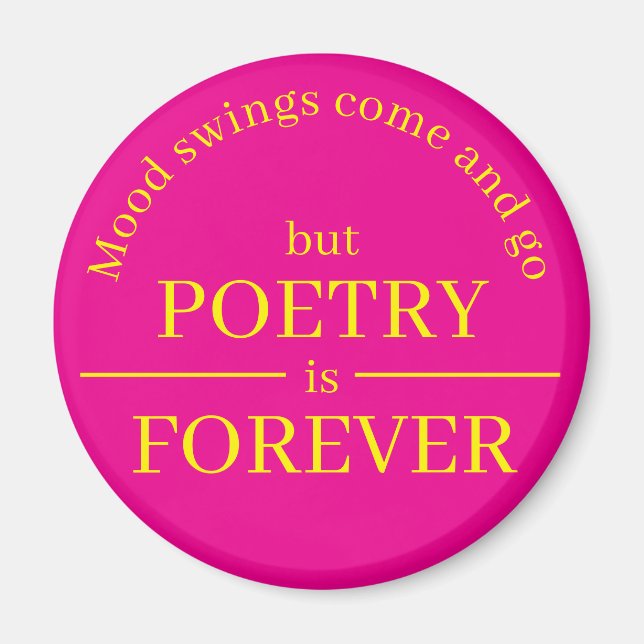 Poetry is Forever Magnet (Vorne)