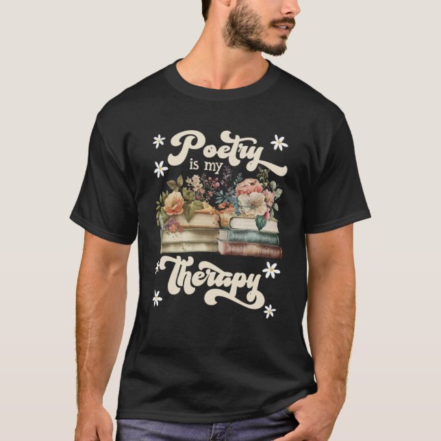 Poetry ist mein Therapiebuch Booknerd Lesefans T-Shirt (Vorderseite)