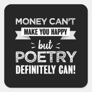 Poetry macht dich glücklich Funny Gift Quadratischer Aufkleber
