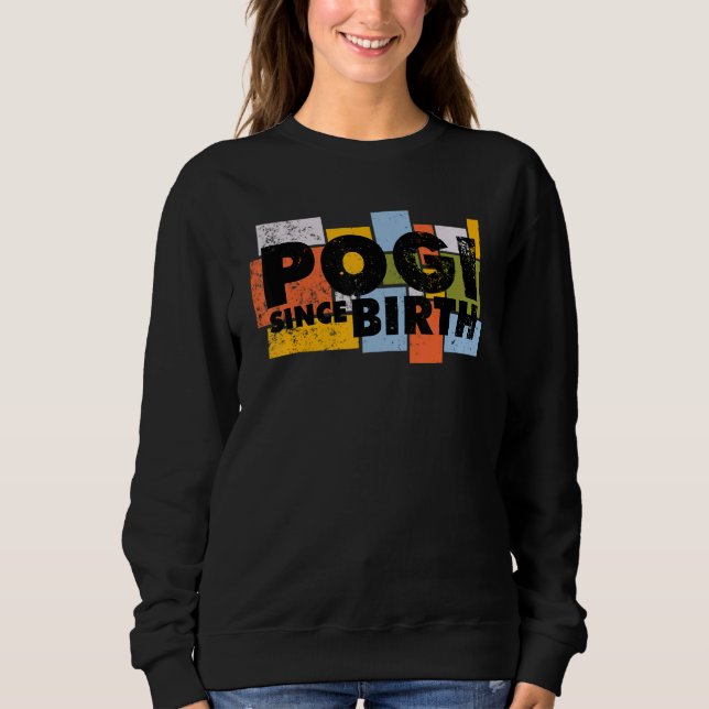 Pogi seit der Geburt handsome philippinischen Phil Sweatshirt (Vorderseite)