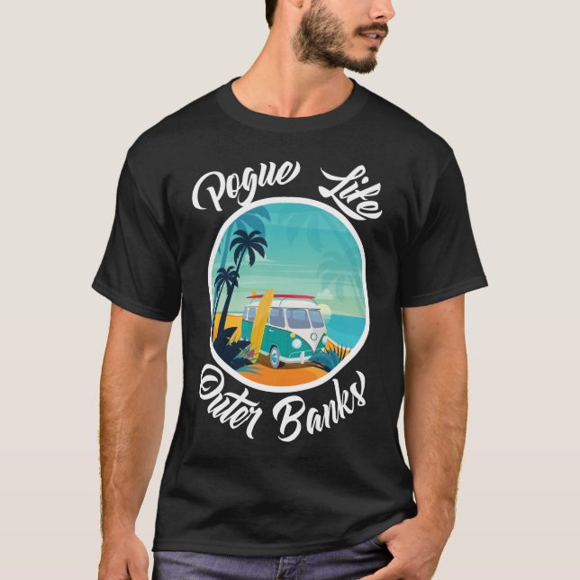Pogue Life Oututer Banks Surf Van OBX Beach Shirt (Vorderseite)