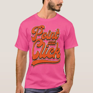 Point und Click Orange T-Shirt