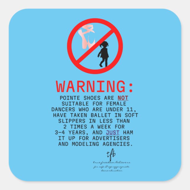 Pointe Shoes warning Sky Blue Quadratischer Aufkleber (Vorderseite)