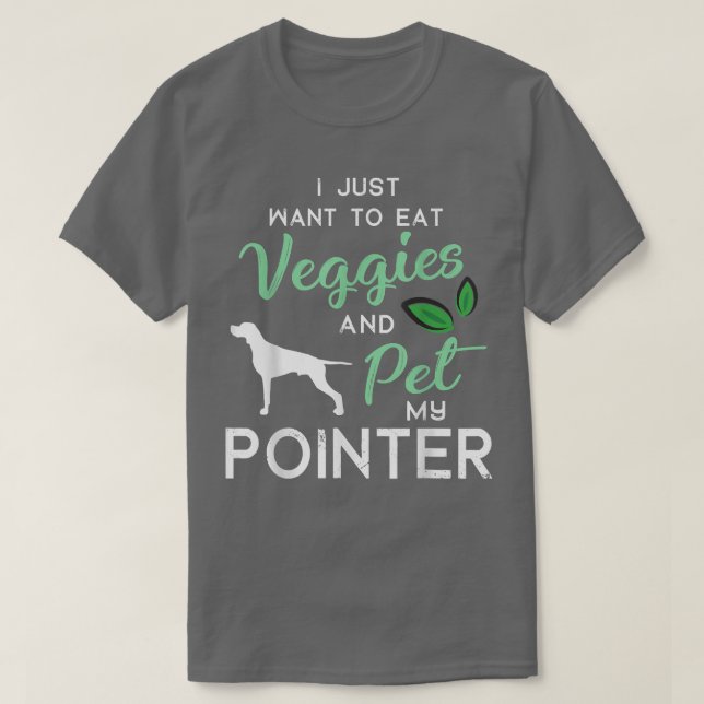 Pointer Dog Funny Vegan Dog Lover Owner Xmas Birth T-Shirt (Design vorne)